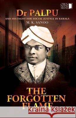 Dr Palpu And His Fight for Social Justice in Kerala M. K. Sanoo Radhika P 9788193764572 Open Door Media - książka