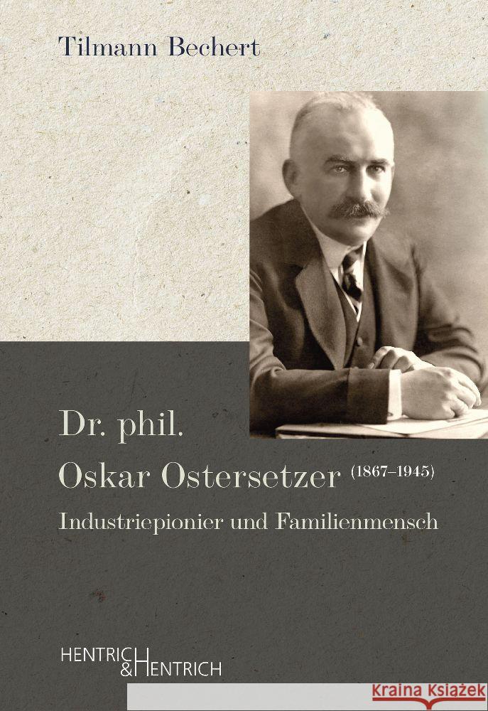 Dr. phil. Oskar Ostersetzer (1867-1945) Bechert, Tilmann 9783955655655 Hentrich & Hentrich - książka