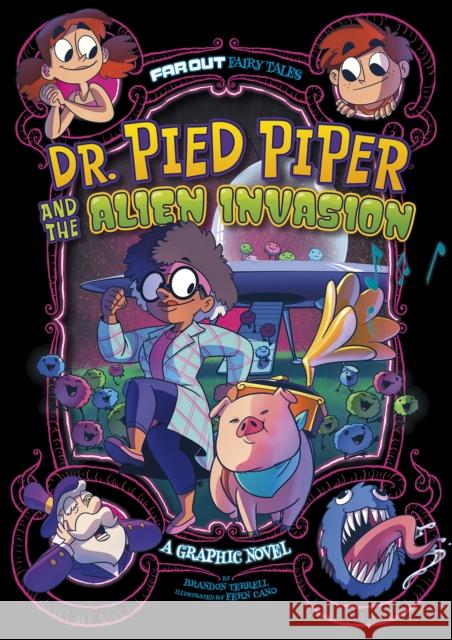 Dr. Pied Piper and the Alien Invasion: A Graphic Novel Brandon Terrell 9781398235069 Capstone Global Library Ltd - książka