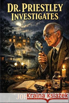 Dr. Priestley Investigates John Rhode 9781515469179 Positronic Publishing - książka