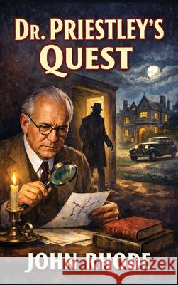 Dr. Priestley Quest John Rhode 9781515469216 Positronic Publishing - książka