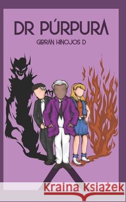 Dr. Púrpura Hinojos, Gibran D. 9798654012852 Independently published - książka