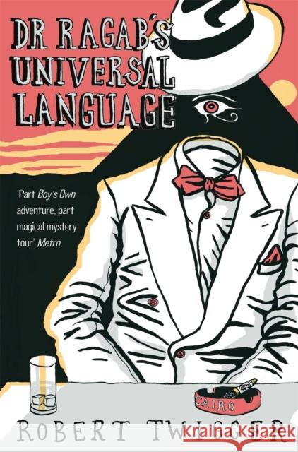 Dr Ragab's Universal Language Robert Twigger 9781447262442 Picador USA - książka