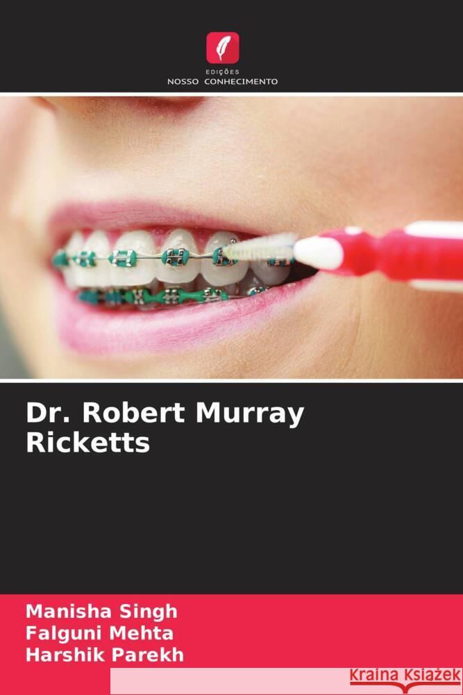 Dr. Robert Murray Ricketts Singh, Manisha, Mehta, Falguni, Parekh, Harshik 9786206456667 Edições Nosso Conhecimento - książka