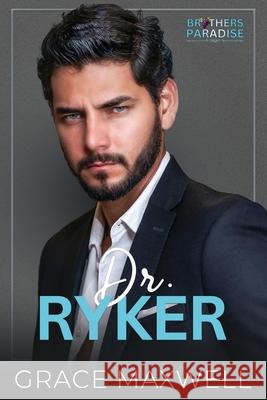 Dr. Ryker Grace Maxwell 9781959055839 Blind Date Publishing - książka