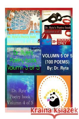 Dr. Ryte's Poetry Book Volumn 5 of 5 Dr Ryte 9781535463874 Createspace Independent Publishing Platform - książka