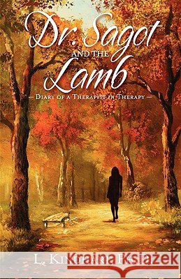 Dr. Sagot and the Lamb L. Kindhart 9781936107704 Mill City Press, Inc. - książka