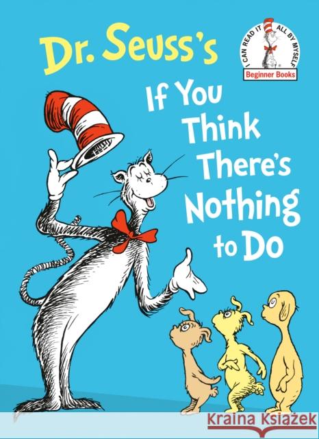 Dr. Seuss's If You Think There's Nothing to Do Dr. Seuss 9780593711361  - książka