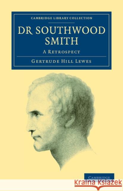Dr Southwood Smith: A Retrospect Lewes, Gertrude Hill 9781108037983 Cambridge University Press - książka