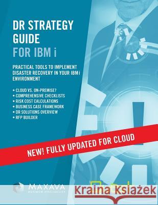 DR Strategy Guide for IBM i - Collaborate/JD's Intro Maxava 9781530073689 Createspace Independent Publishing Platform - książka