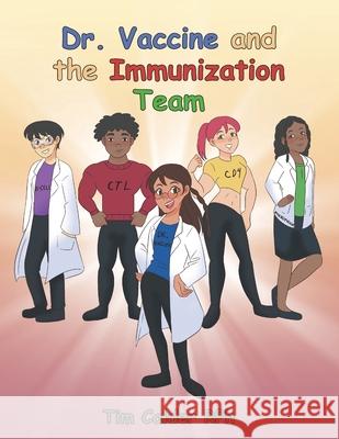 Dr. Vaccine and the Immunization Team Tim Calde 9781638851509 Covenant Books - książka