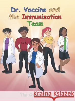 Dr. Vaccine and the Immunization Team Tim Calde 9781638851523 Covenant Books - książka