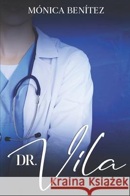 Dr. Vila Mónica Benítez 9798328915458 Independently Published - książka