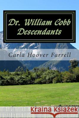 Dr. William Cobb Descendants Carla Farrell 9781508503569 Createspace - książka