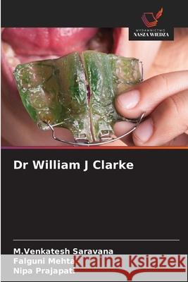 Dr William J Clarke Saravana, M.Venkatesh, Mehta, Falguni, Prajapati, Nipa 9786208895198 Wydawnictwo Nasza Wiedza - książka