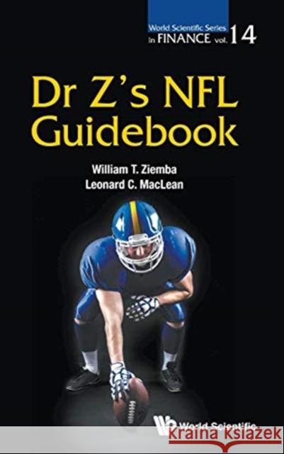 Dr Z's NFL Guidebook William T. Ziemba                        Leonard C. MacLean 9789813276420 World Scientific Publishing Company - książka