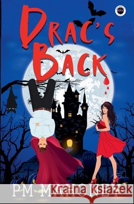 Drac's Back Mahoney, Pm 9798232926625 PM Mahoney - książka