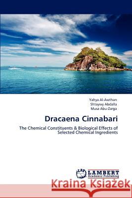 Dracaena Cinnabari Yahya Al-Awthan, Shtaywy Abdalla, Musa Abu-Zarga 9783847300342 LAP Lambert Academic Publishing - książka