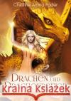 Drachen und Drachenreiter Fader, Christine Arana 9783843491983 Schirner