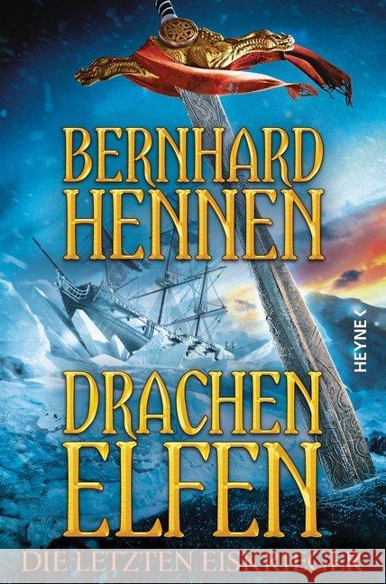 Drachenelfen - Die letzten Eiskrieger Hennen, Bernhard 9783453270015 Heyne - książka