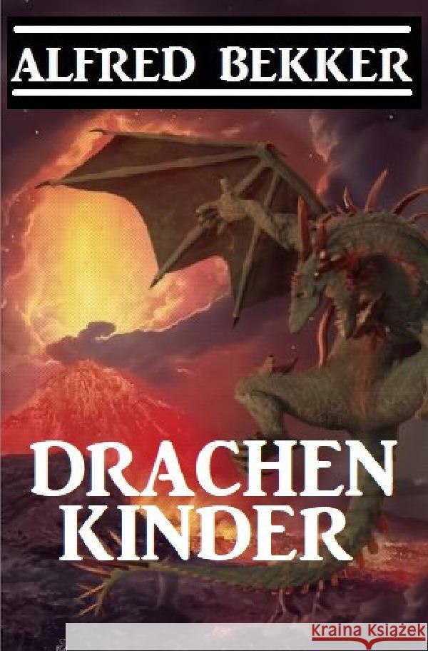 Drachenkinder Bekker, Alfred 9783753133270 epubli - książka