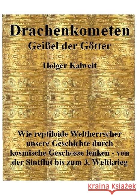 Drachenkometen - Geißel der Götter : Geißel der Götter Kalweit, Holger 9783746725468 epubli - książka