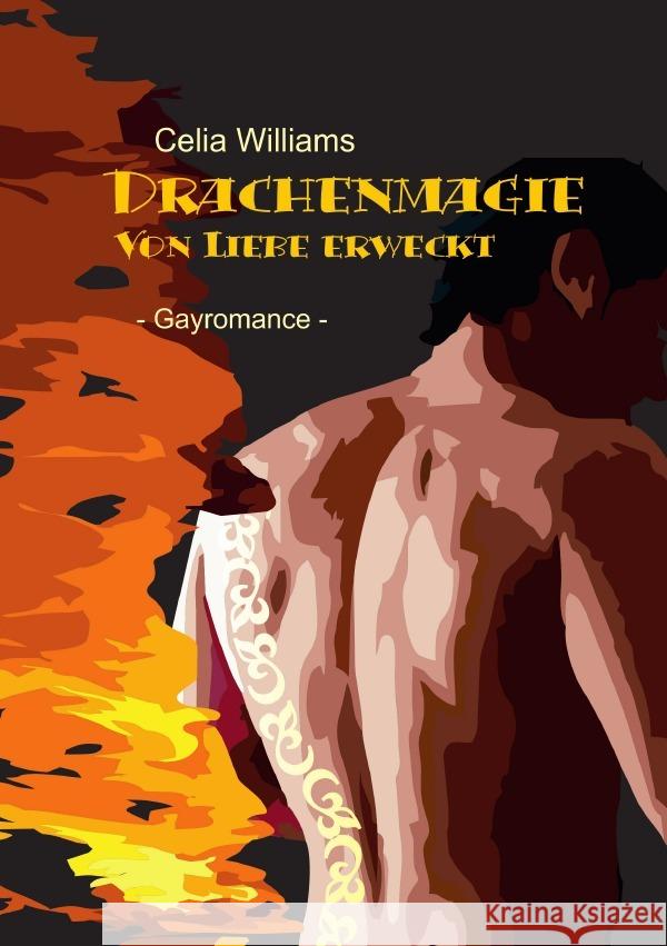 Drachenmagie - Von Liebe erweckt Williams, Celia 9783753174525 epubli - książka