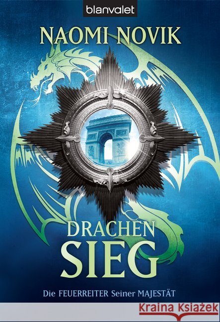 Drachensieg : Roman Novik, Naomi 9783734161643 Blanvalet - książka