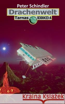 Drachenwelt: Tarnas B300433-A Peter Schindler 9783754332252 Books on Demand - książka