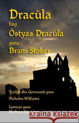 Dracùla hag Ôstyas Dracùla: Dracula and Dracula's Guest in Cornish Stoker, Bram 9781782011903 Evertype - książka
