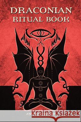 Draconian Ritual Book Asenath Mason 9781535272384 Createspace Independent Publishing Platform - książka