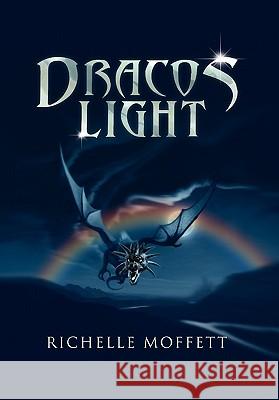 Dracos Light Richelle Moffett 9781462851249 Xlibris Corporation - książka