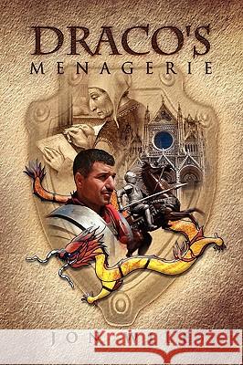 Draco's Menagerie Jon Wile 9781441582973 Xlibris Corporation - książka