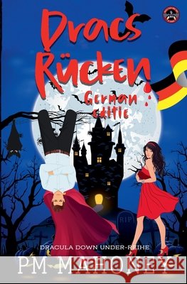Dracs Rücken Mahoney, Pm 9798232432126 Laughing Lyrebird Productions Pty Ltd - książka