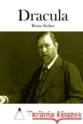 Dracula Bram Stoker The Perfect Library 9781512209143 Createspace - książka