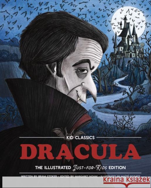 Dracula - Kid Classics: The Classic Edition Reimagined Just-for-Kids! (Kid Classic #2) Bram Stoker 9781951511258 HarperCollins Focus - książka