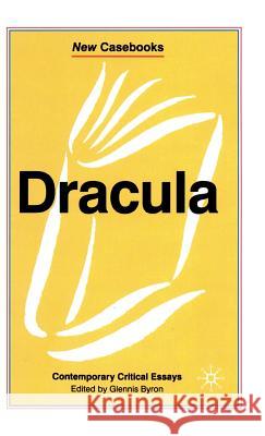 Dracula: Bram Stoker Byron, Glennis 9780333716151 PALGRAVE MACMILLAN - książka