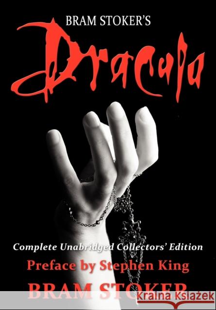 Dracula: Complete Unabridged Collectors Edition with Preface by Stephen King Bram Stoker, Stephen King 9781936828159 NMD Books - książka