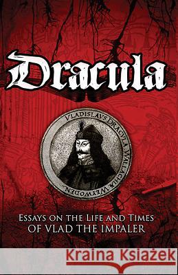 Dracula: Essays on the Life and Times of Vlad the Impaler Kurt W. Treptow Radu R. Florescu Constantin C. Giurescu 9781592110094 Center for Romanian Studies - książka
