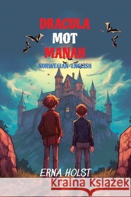 Dracula Mot Manah: Reading Level A2 Norwegian-English Holst, Erna 9798298960298 Independently Published - książka