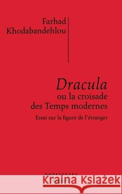 Dracula ou la croisade des temps modernes Khodabandehlou-F 9782213699165 Fayard - książka