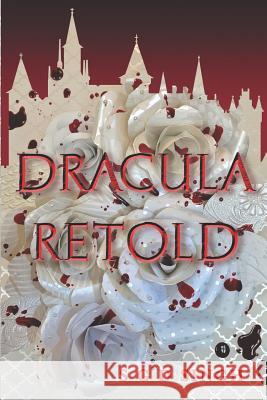 Dracula Retold S. G. D. Singh 9781794183230 Independently Published - książka