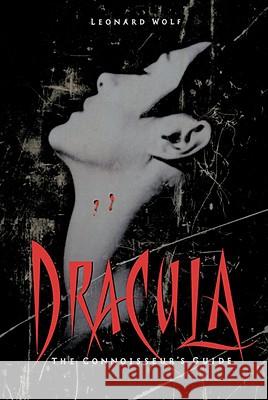 Dracula: The Connoisseur's Guide Leonard Wolf 9780553069075 Broadway Books - książka