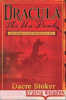 Dracula the Un-Dead Dacre Stoker Ian Holt 9780451230515 New American Library - książka