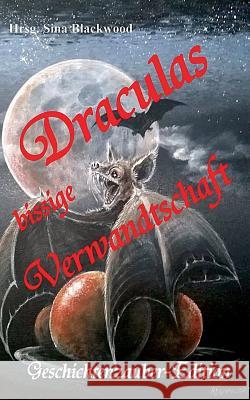 Draculas bissige Verwandtschaft Sina Blackwood 9783743176812 Books on Demand - książka