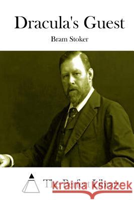 Dracula's Guest Bram Stoker The Perfect Library 9781512209303 Createspace - książka