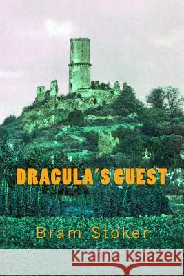 Dracula's Guest Bram Stoker 9781517762971 Createspace - książka