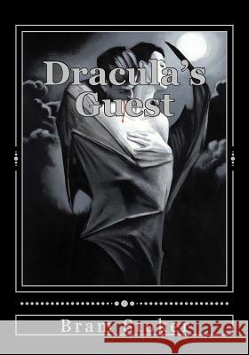 Dracula's Guest Bram Stoker Andrea Gouveia Andrea Gouveia 9781537706894 Createspace Independent Publishing Platform - książka