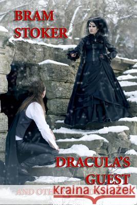Dracula's Guest and Other Weird Stories Bram Stoker 9781494477868 Createspace - książka