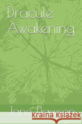 Dracule Awakening Jane Dawson 9781796206883 Independently Published - książka